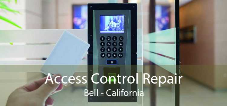 Access Control Repair Bell - California