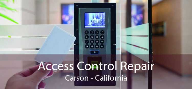 Access Control Repair Carson - California