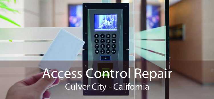 Access Control Repair Culver City - California
