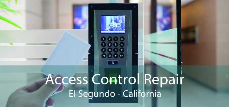 Access Control Repair El Segundo - California