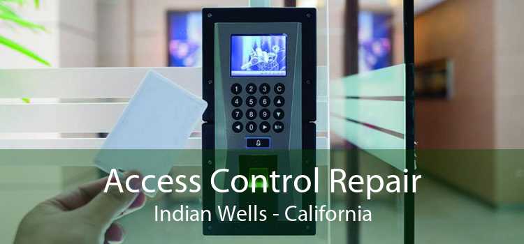 Access Control Repair Indian Wells - California