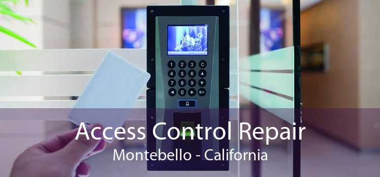 Access Control Repair Montebello - California