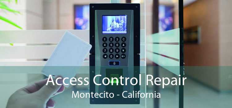 Access Control Repair Montecito - California