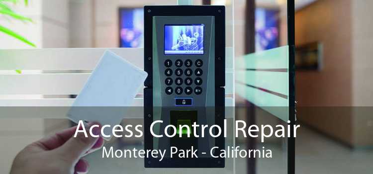 Access Control Repair Monterey Park - California