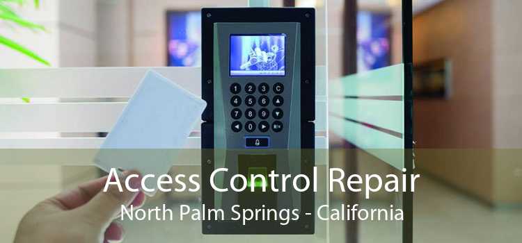 Access Control Repair North Palm Springs - California