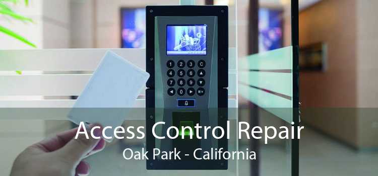 Access Control Repair Oak Park - California