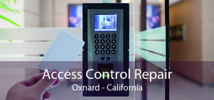 Access Control Repair Oxnard - California