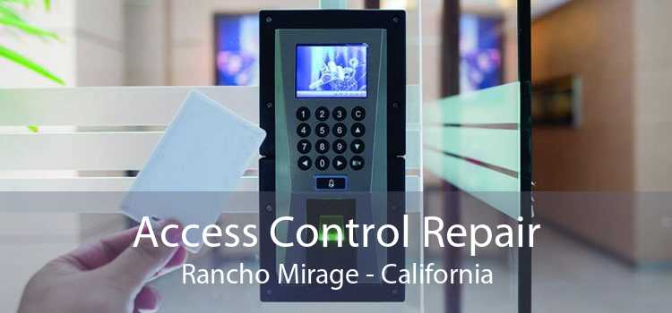 Access Control Repair Rancho Mirage - California