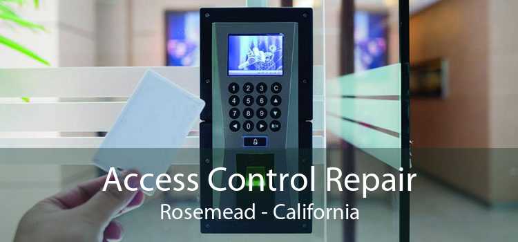 Access Control Repair Rosemead - California