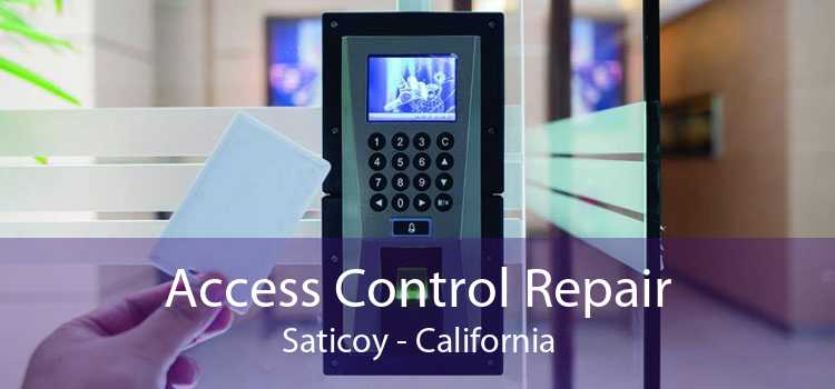 Access Control Repair Saticoy - California
