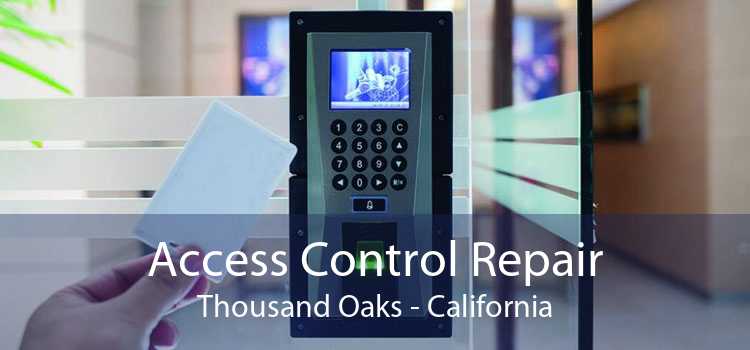 Access Control Repair Thousand Oaks - California