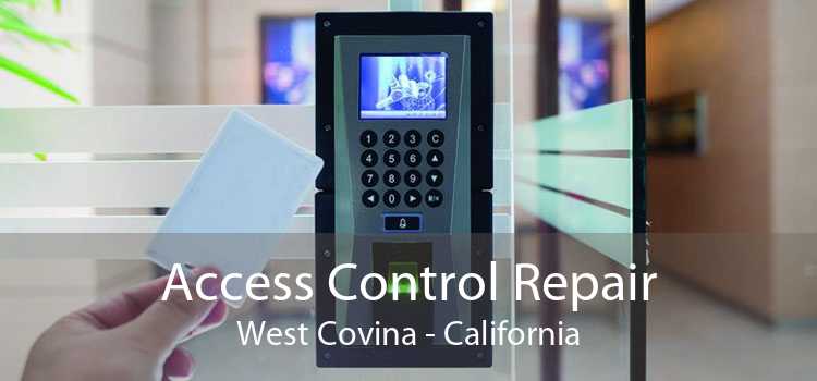 Access Control Repair West Covina - California