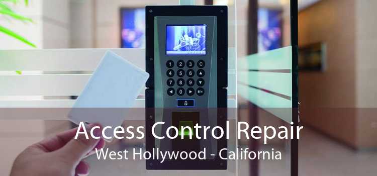 Access Control Repair West Hollywood - California