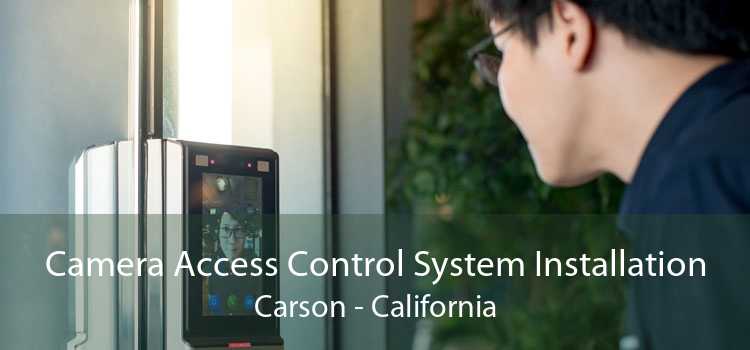 Camera Access Control System Installation Carson - California