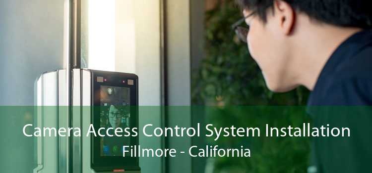 Camera Access Control System Installation Fillmore - California