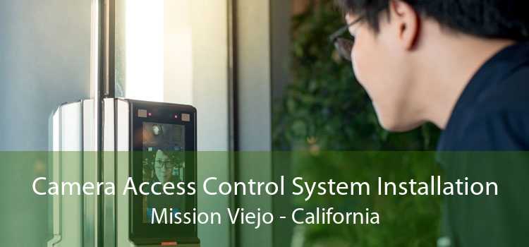 Camera Access Control System Installation Mission Viejo - California