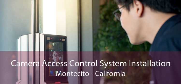 Camera Access Control System Installation Montecito - California