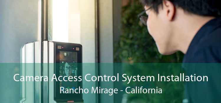 Camera Access Control System Installation Rancho Mirage - California