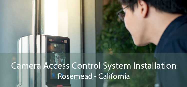 Camera Access Control System Installation Rosemead - California