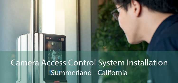 Camera Access Control System Installation Summerland - California