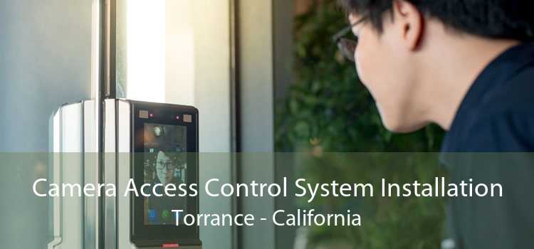 Camera Access Control System Installation Torrance - California