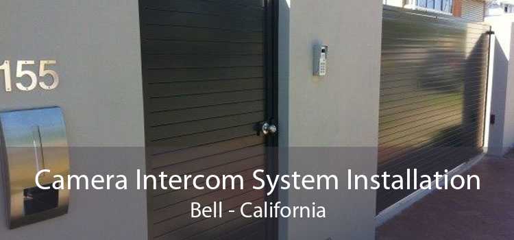 Camera Intercom System Installation Bell - California