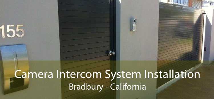 Camera Intercom System Installation Bradbury - California