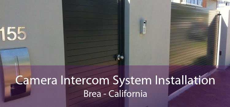Camera Intercom System Installation Brea - California