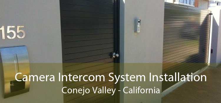 Camera Intercom System Installation Conejo Valley - California