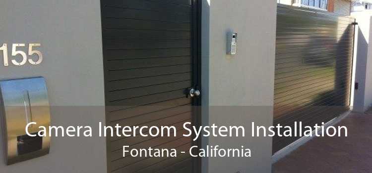 Camera Intercom System Installation Fontana - California