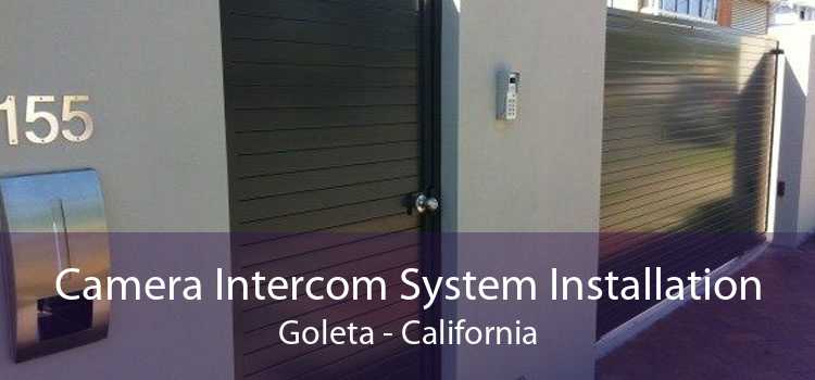 Camera Intercom System Installation Goleta - California
