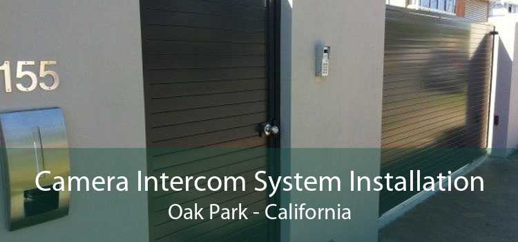 Camera Intercom System Installation Oak Park - California