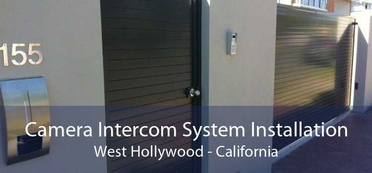 Camera Intercom System Installation West Hollywood - California