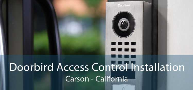 Doorbird Access Control Installation Carson - California