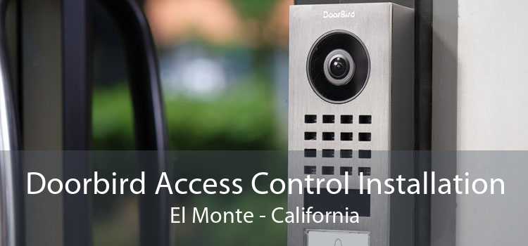 Doorbird Access Control Installation El Monte - California
