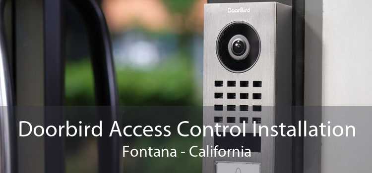 Doorbird Access Control Installation Fontana - California