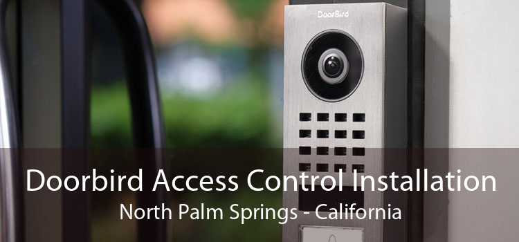 Doorbird Access Control Installation North Palm Springs - California