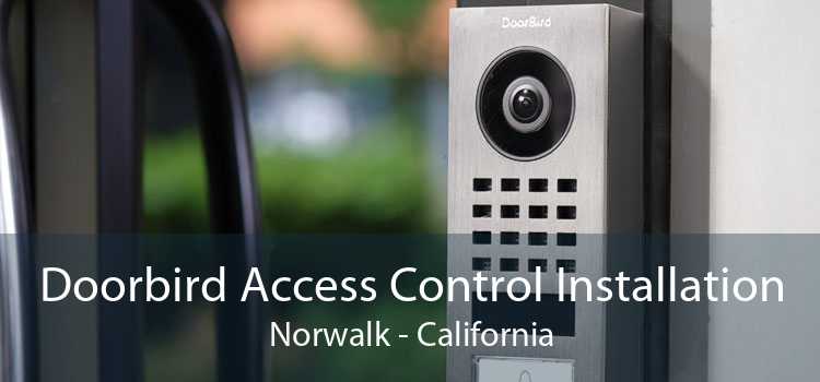 Doorbird Access Control Installation Norwalk - California