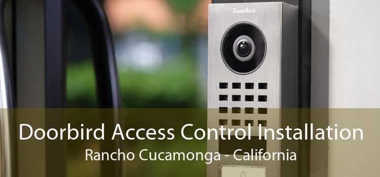 Doorbird Access Control Installation Rancho Cucamonga - California