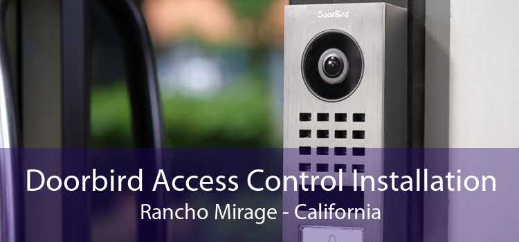 Doorbird Access Control Installation Rancho Mirage - California