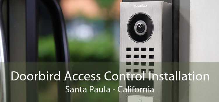 Doorbird Access Control Installation Santa Paula - California