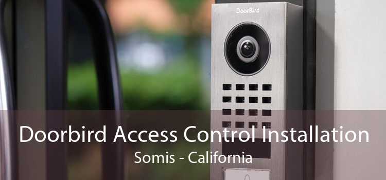 Doorbird Access Control Installation Somis - California