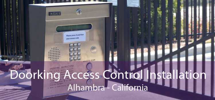 Doorking Access Control Installation Alhambra - California