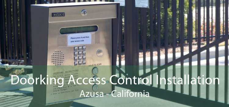 Doorking Access Control Installation Azusa - California