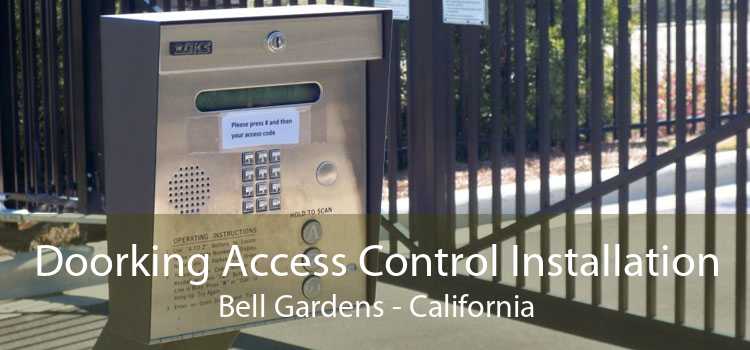 Doorking Access Control Installation Bell Gardens - California