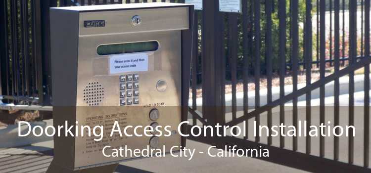 Doorking Access Control Installation Cathedral City - California