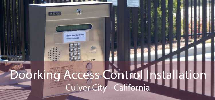 Doorking Access Control Installation Culver City - California