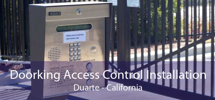 Doorking Access Control Installation Duarte - California