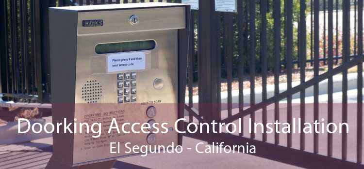 Doorking Access Control Installation El Segundo - California