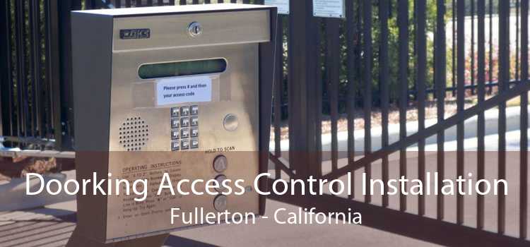 Doorking Access Control Installation Fullerton - California